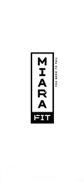 MIARA FIT